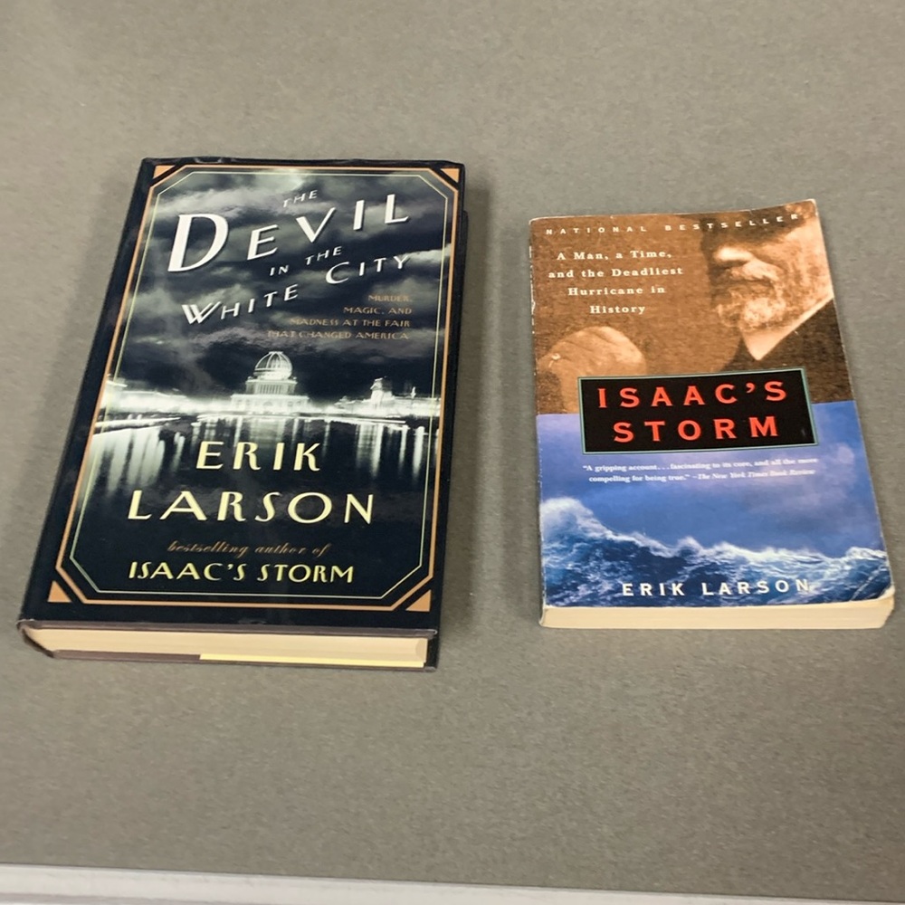 Erik Larson Books The Devil in the White City and Isaac’s Storm